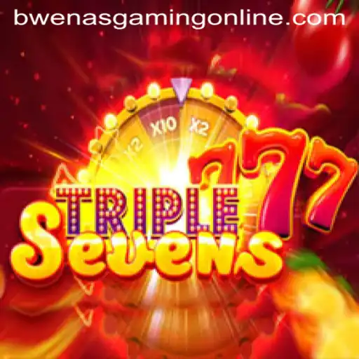 Experience the Excitement of 777TripleSeven with BwenasGaming