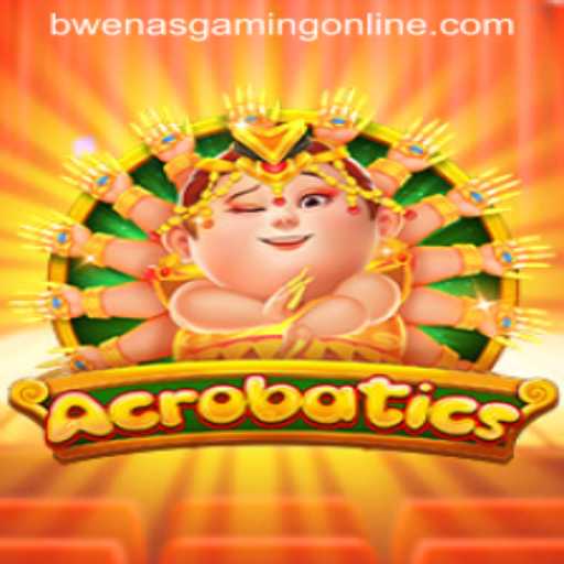Discover Acrobatics: The New Gaming Sensation by BwenasGaming