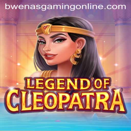 Unveiling the Mysteries of LegendOfCleopatra Within the Vibrant Realm of BwenasGaming