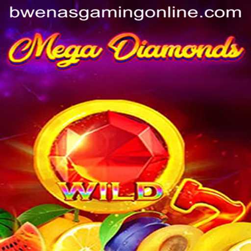 Unveiling MegaDiamond: A New Gaming Adventure With BwenasGaming