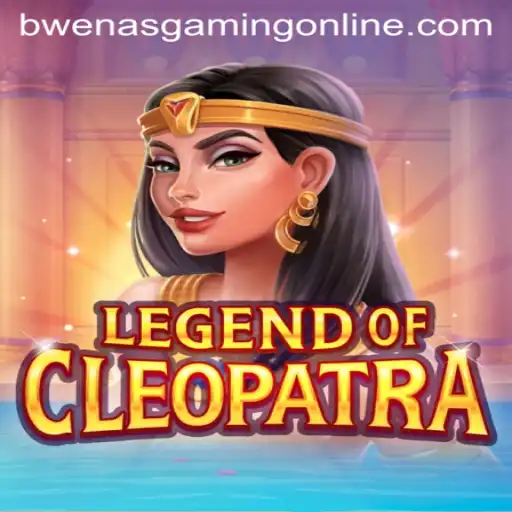 Unveiling the Mysteries of LegendOfCleopatra Within the Vibrant Realm of BwenasGaming