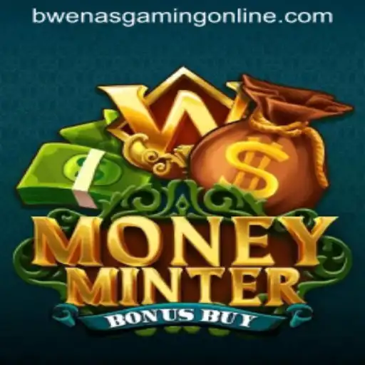 Exploring MoneyMinterBonusBuy: A Deep Dive into BwenasGaming's Latest Offering