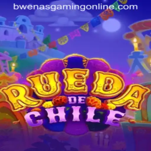 Exploring the Vibrant World of RuedaDeChile: A BwenasGaming Original