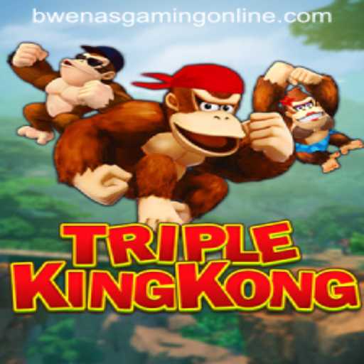 Unveiling TripleKingKong: The Newest Adventure in BwenasGaming
